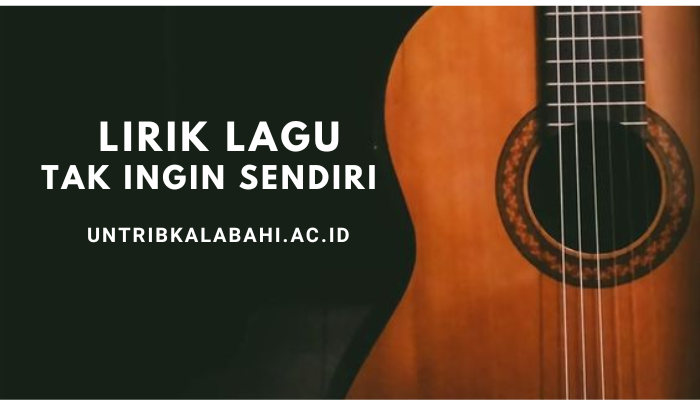 lirik_tak_ingin_sendiri.png