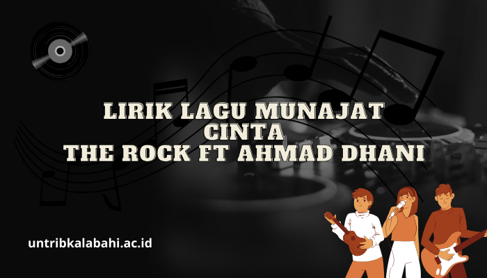 Lirik Lagu Munajat Cinta The Rock dan Ahmad Dhani Lengkap